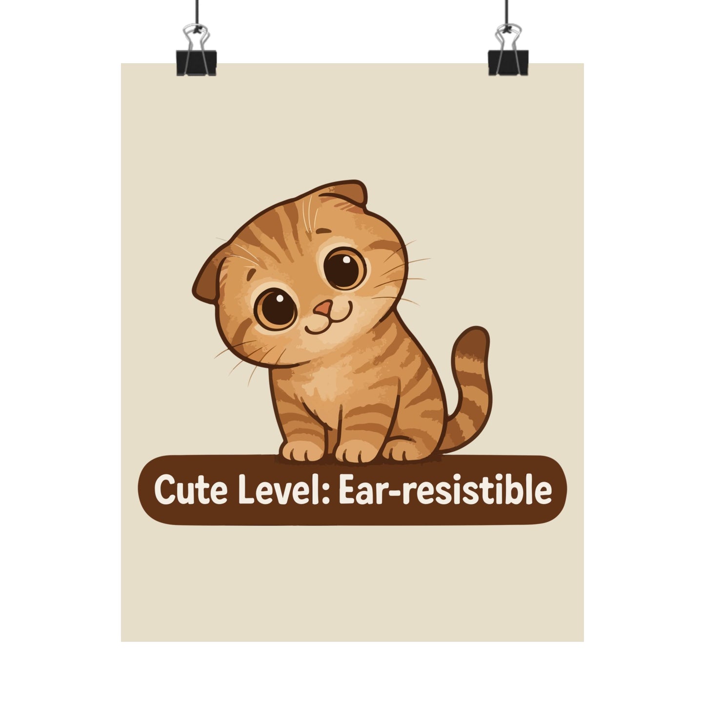Funny Cat Memes: Cute Cat Vertical Poster - "Cute Level: Ear-resistible"