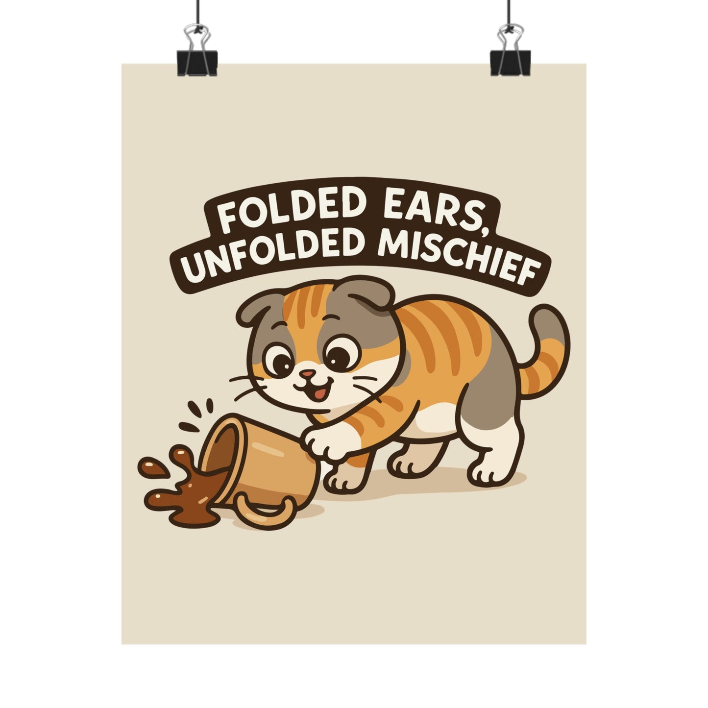 Funny Cat Memes: Cute Cat Poster - 'Folded Ears, Unfolded Mischief'