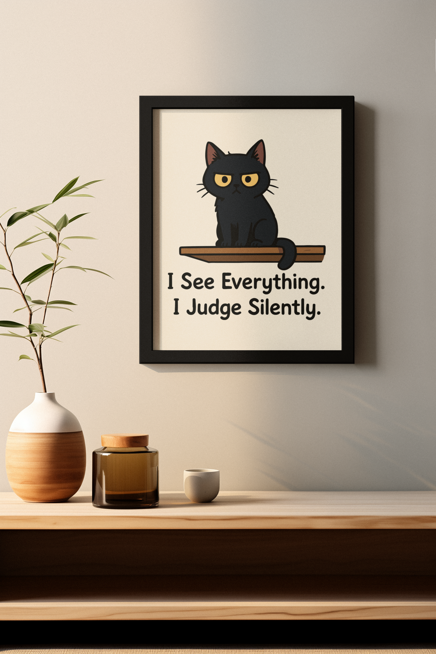 Whimsical Cat Poster - "I See Everything, I Judge Silently" - Matte Vertical Art Print