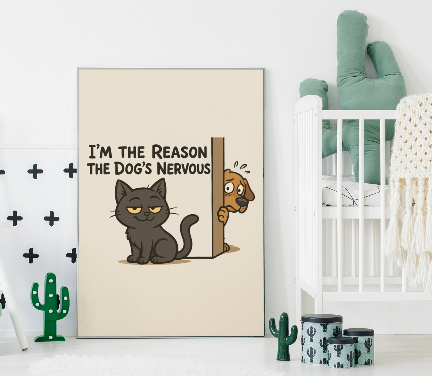 Funny Cat and Dog Vertical Poster - "I'm the Reason the Dog's Nervous"