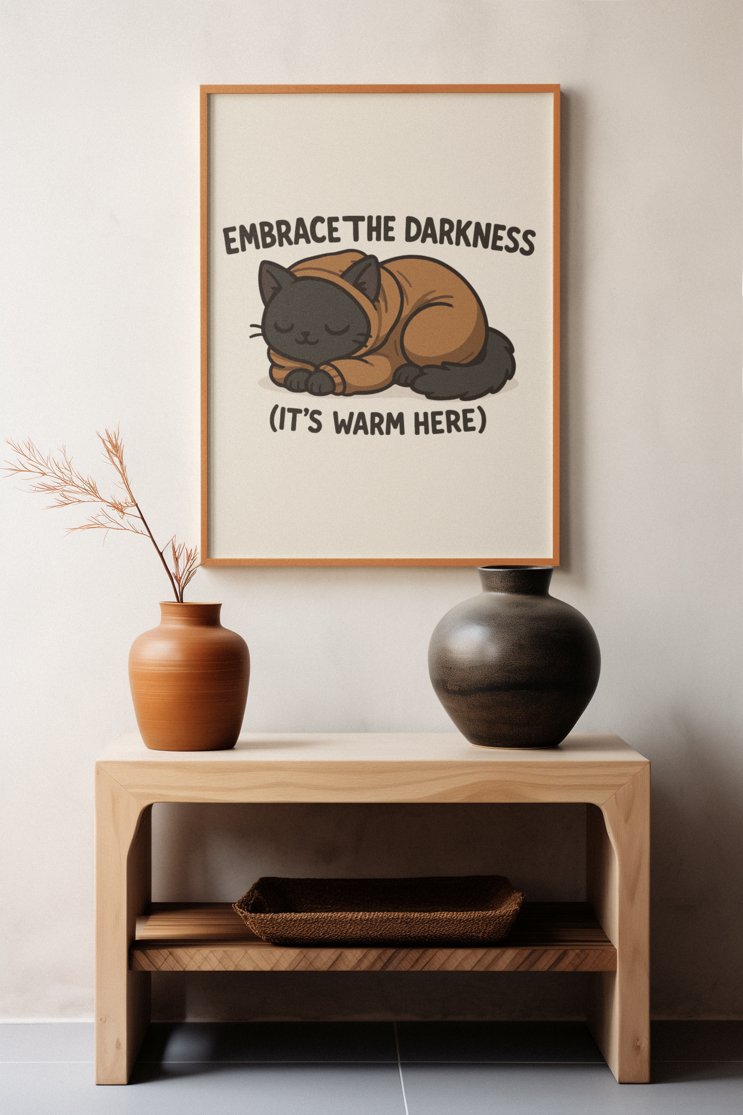 Cozy Cat Poster - Embrace the Darkness (It's Warm Here)