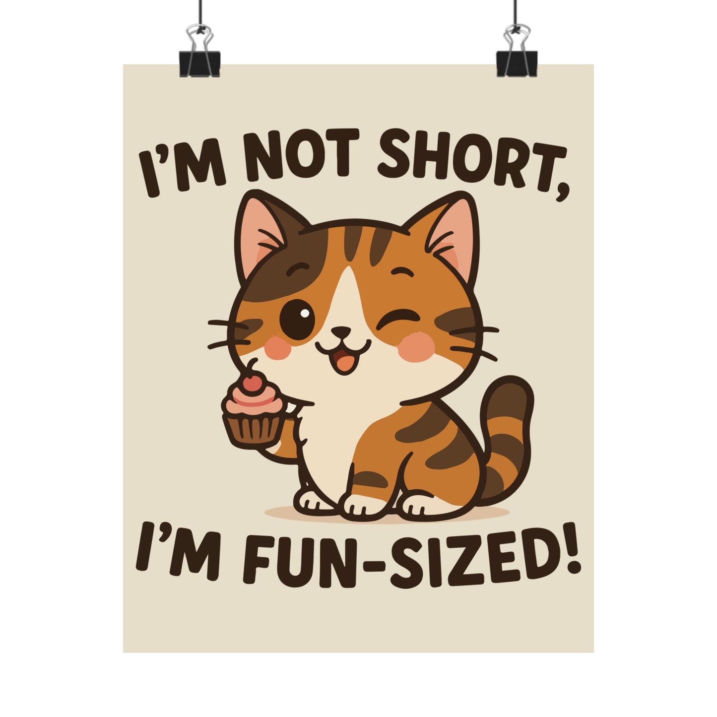 Funny Cat Memes: Cute Fun-Sized Cat Poster | Whimsical Wall Art for Cat Lovers | Adorable Home Decor