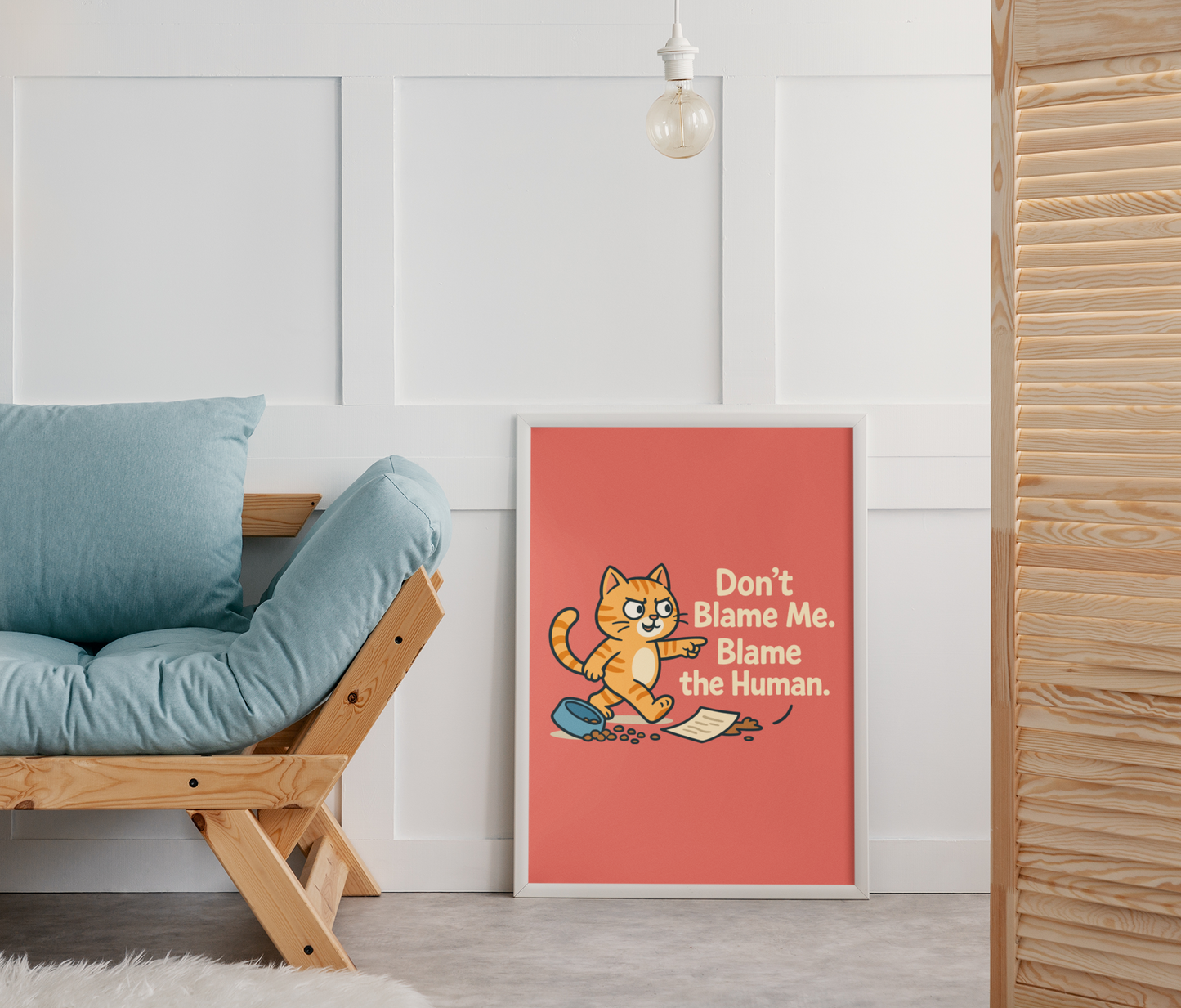 Humorous Cat Poster - "Don't Blame Me, Blame the Human" - Fun Wall Art for Cat Lovers