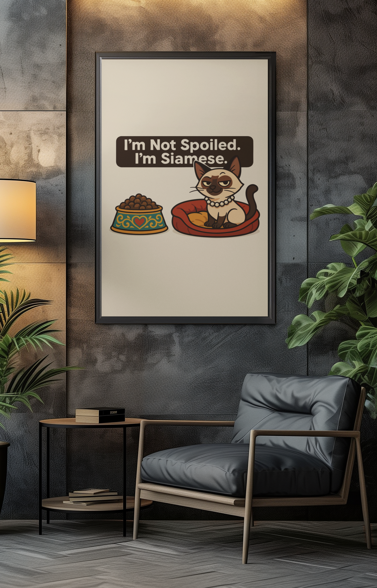 Funny Cat Memes Poster - 'I'm Not Spoiled, I'm Siamese' - Perfect for Cat Lovers