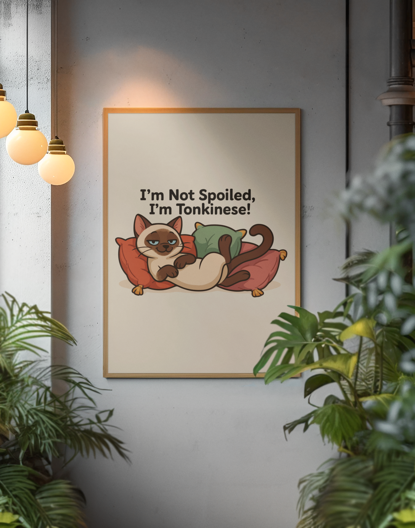 Funny Cat Memes: Cute Tonkinese Cat Poster - "I'm Not Spoiled, I'm Tonkinese!"