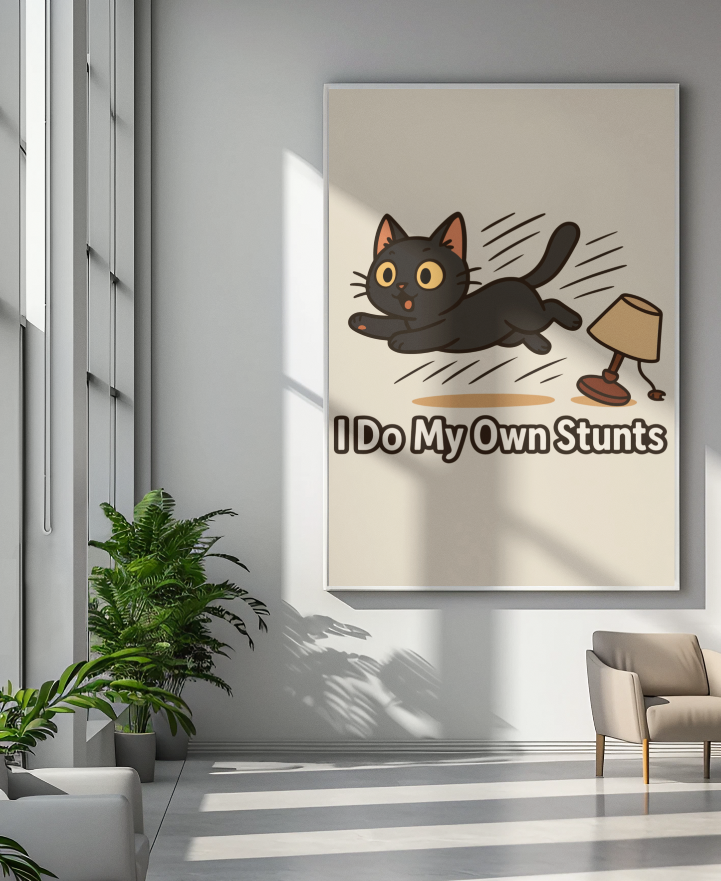 Funny Cat Memes Poster - "I Do My Own Stunts" - Matte Wall Art for Cat Lovers