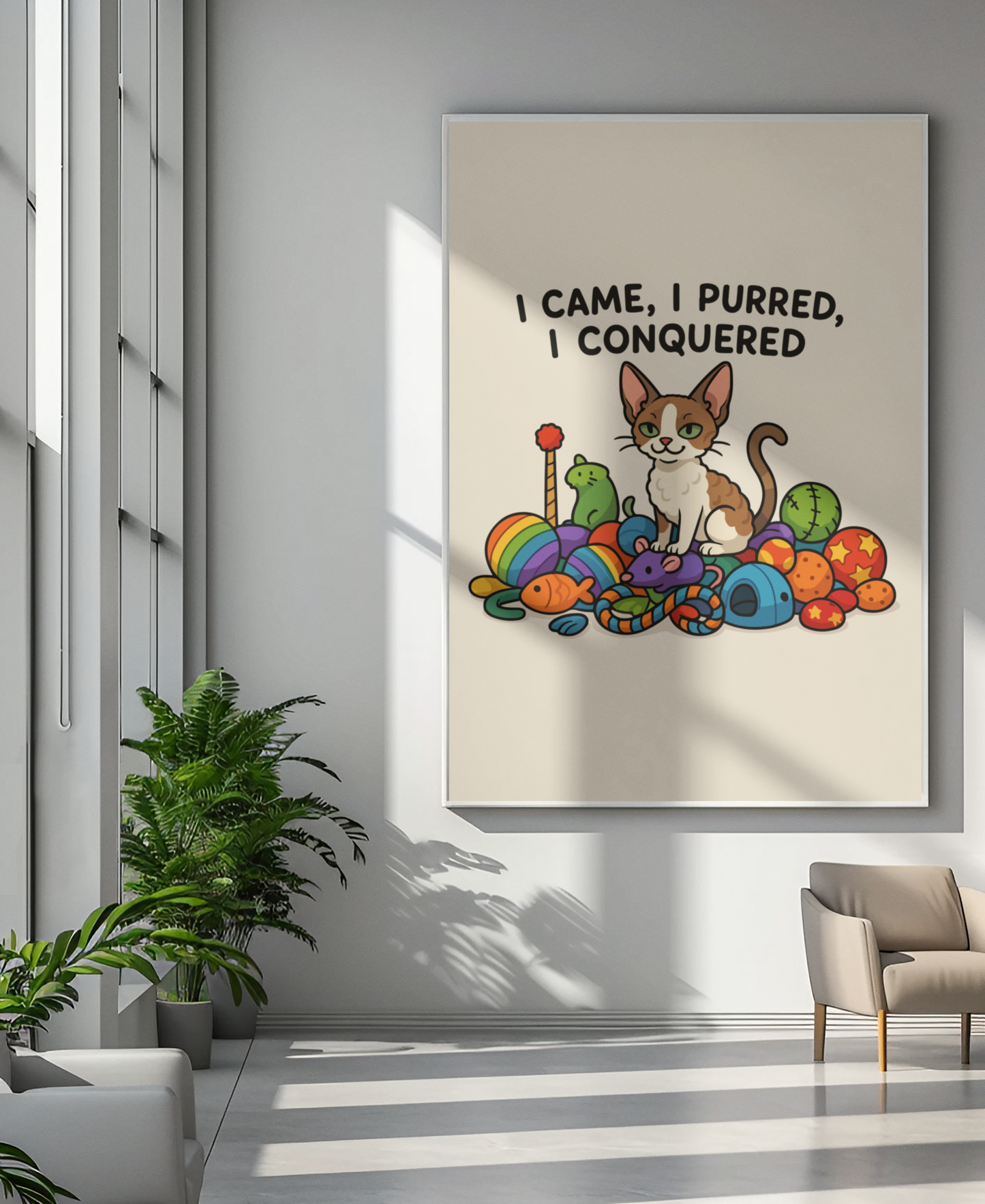 Funny Cat Memes: Whimsical Cat Poster - "I Came, I Purred, I Conquered"