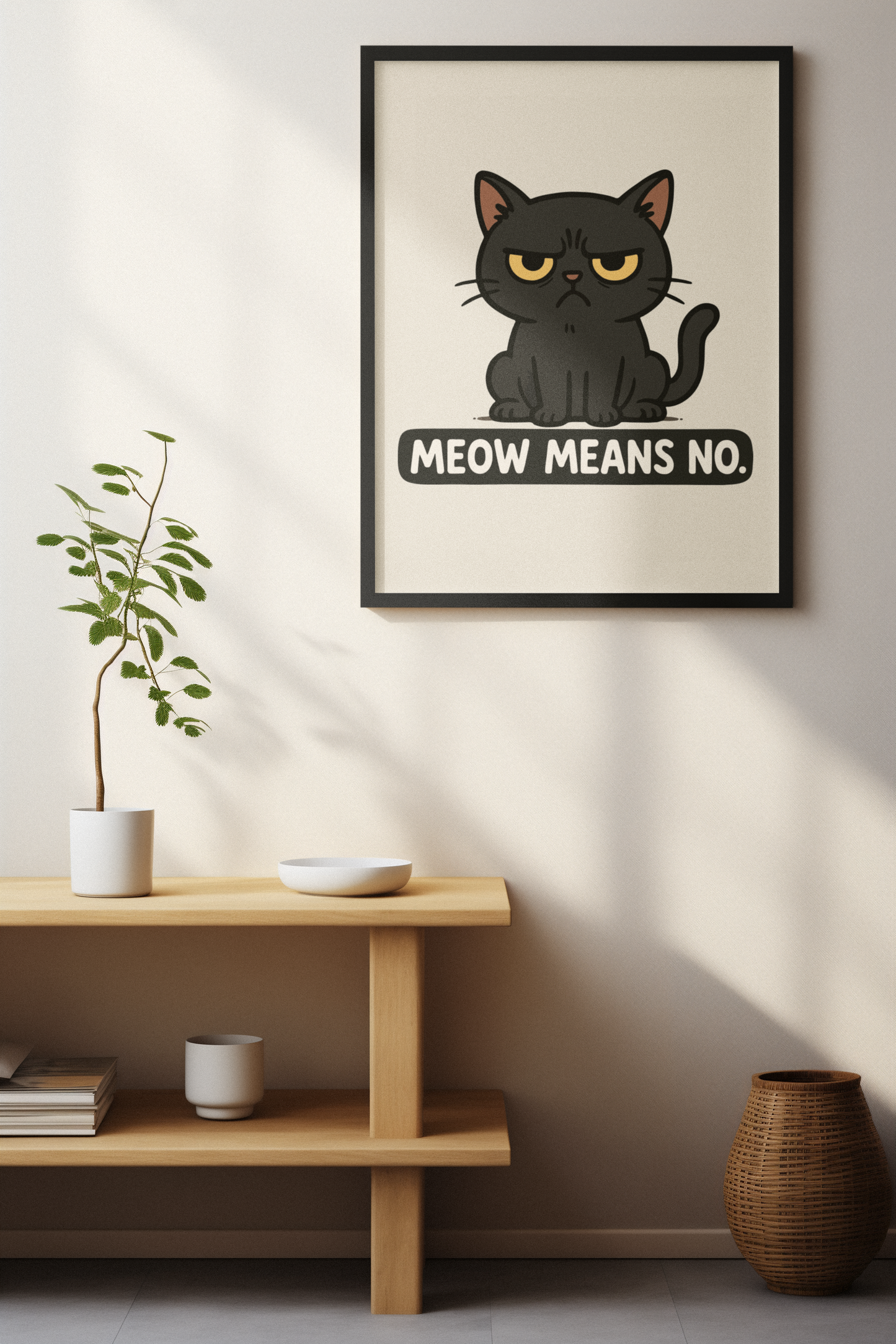 Funny Cat Memes Poster - 'Meow Means No' Matte Wall Art