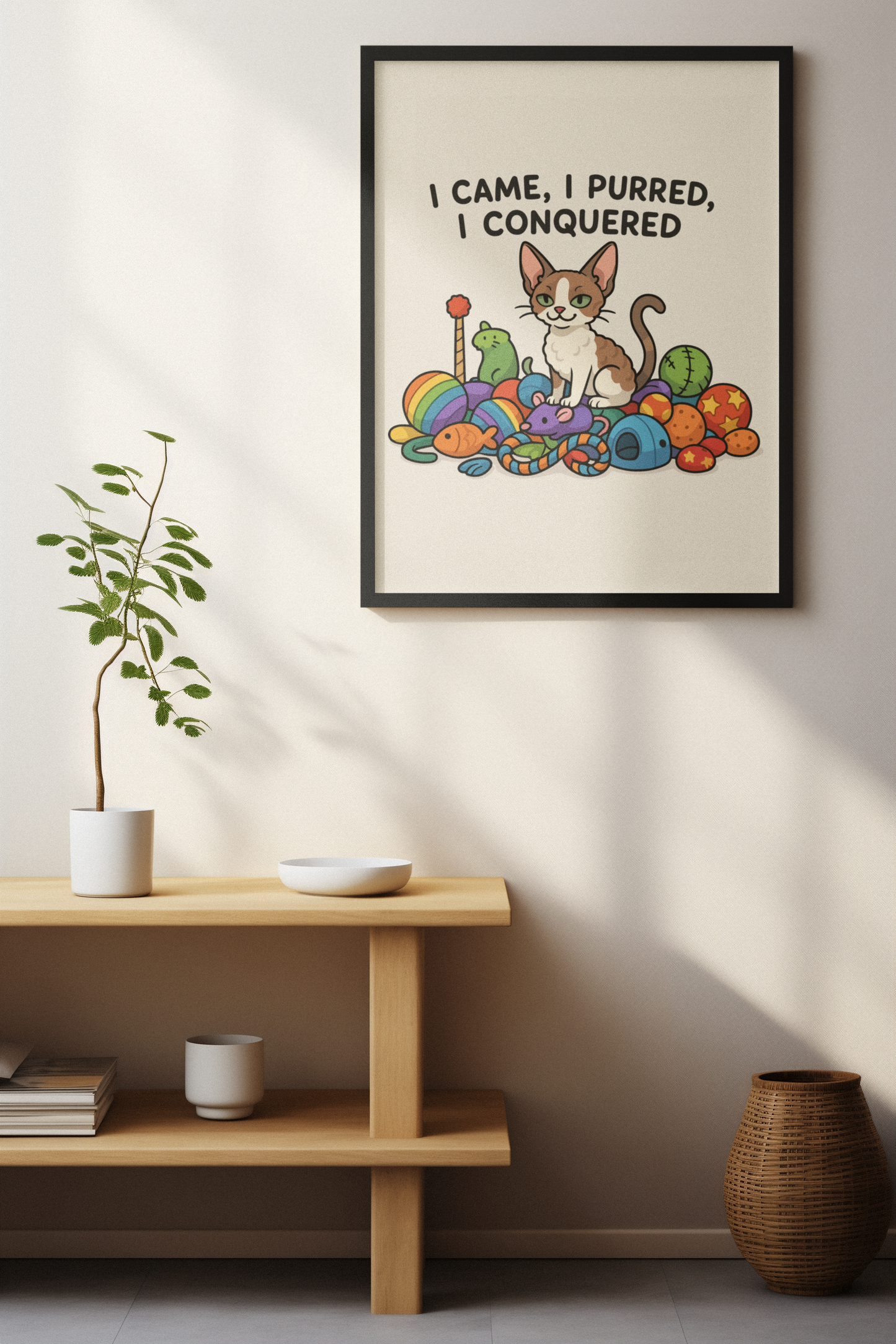 Funny Cat Memes: Whimsical Cat Poster - "I Came, I Purred, I Conquered"
