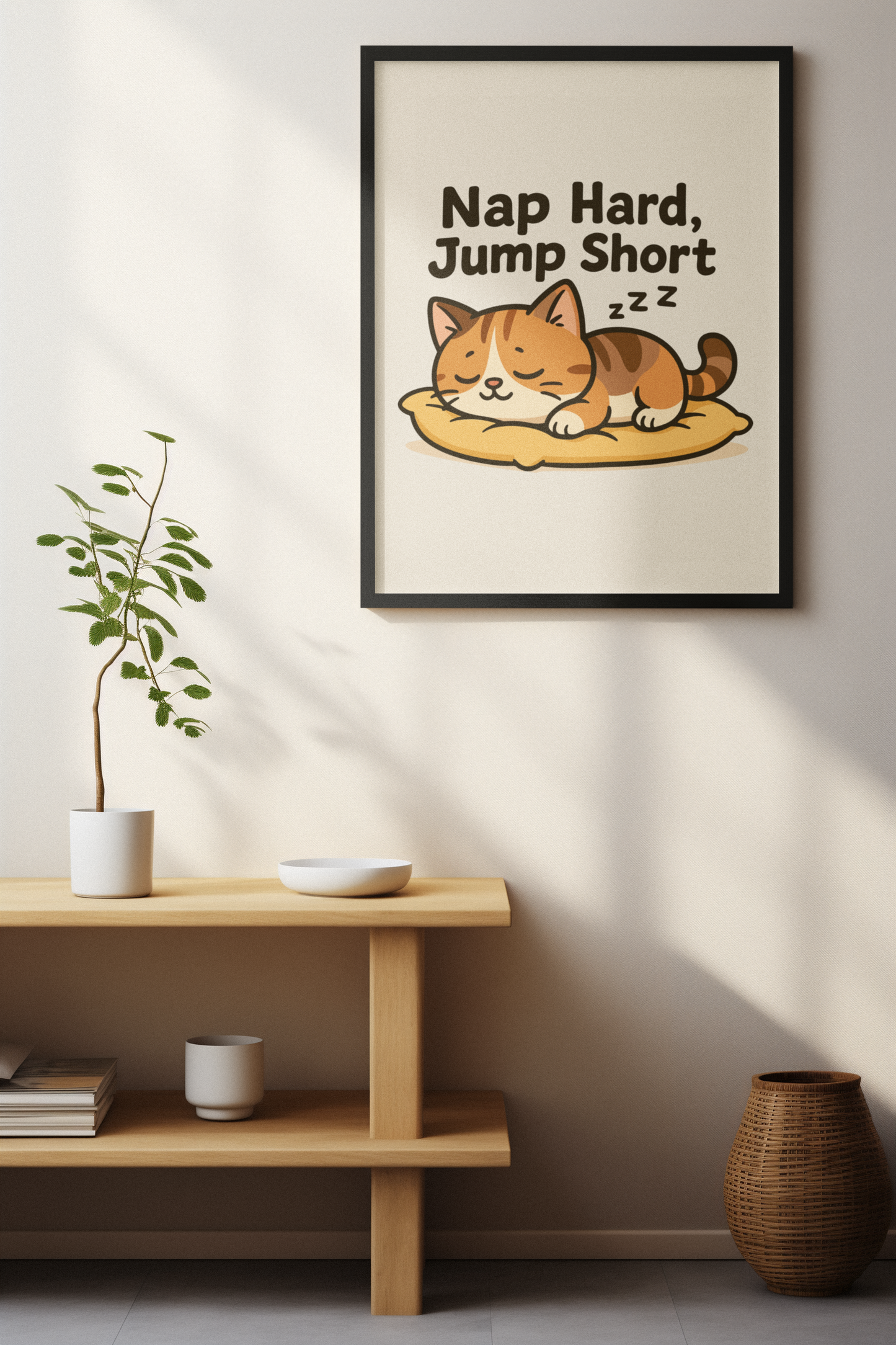 Funny Cat Memes: Cute Cat Nap Poster - 'Nap Hard, Jump Short' Wall Art
