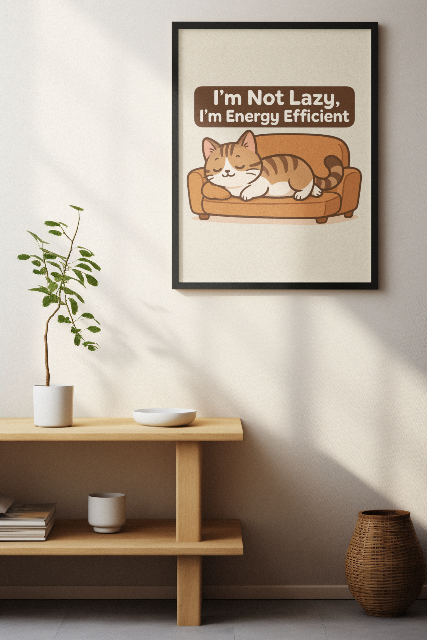 Funny Cat Memes: Cute Cat Poster - "I'm Not Lazy, I'm Energy Efficient" - Perfect for Cat Lovers
