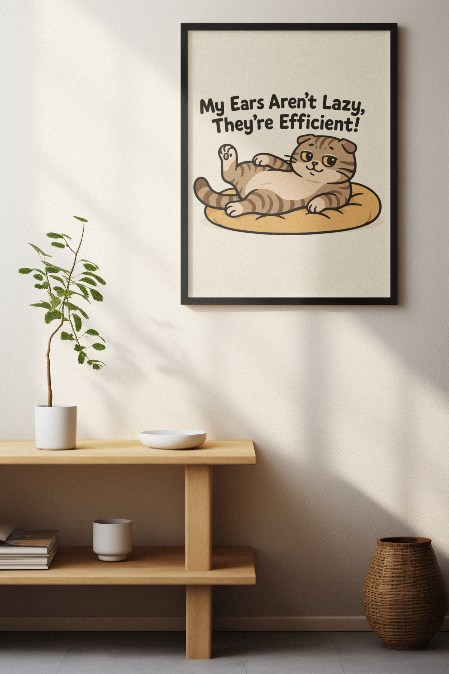 Funny Cat Memes: Cute Cat Poster - "My Ears Aren't Lazy, They're Efficient!" - Perfect for Pet Lovers and Cat Enthusiasts
