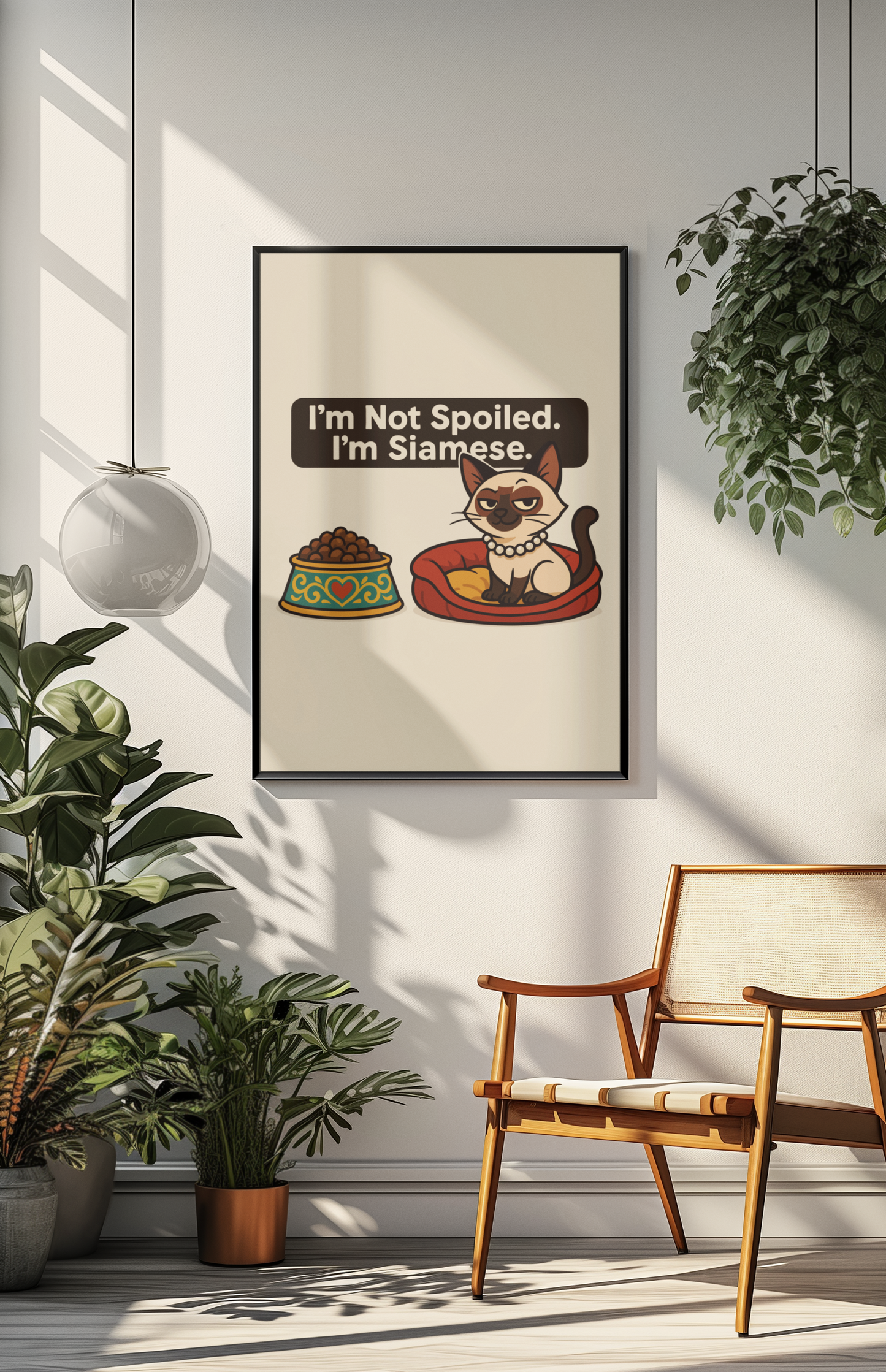 Funny Cat Memes Poster - 'I'm Not Spoiled, I'm Siamese' - Perfect for Cat Lovers