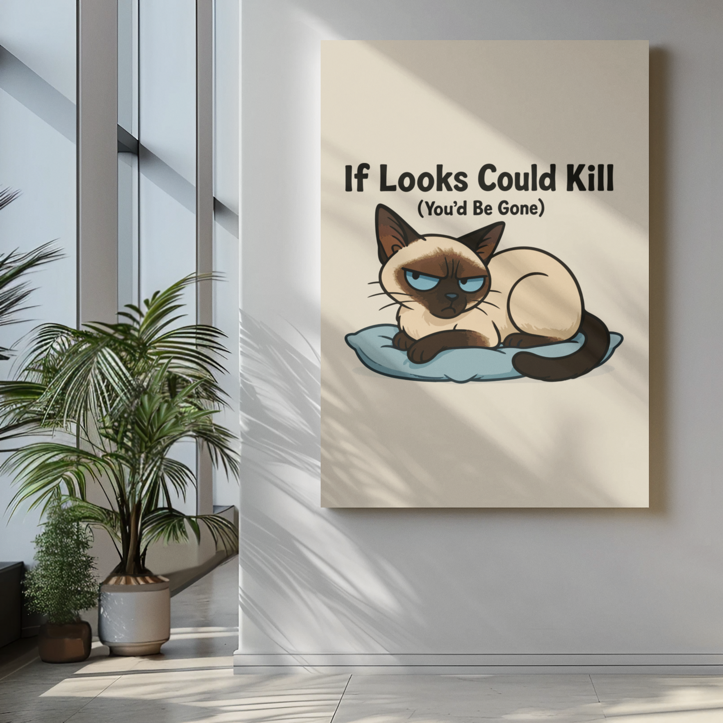 Funny Cat Memes Poster - If Looks Could Kill (You'd Be Gone) - Matte Vertical Wall Art
