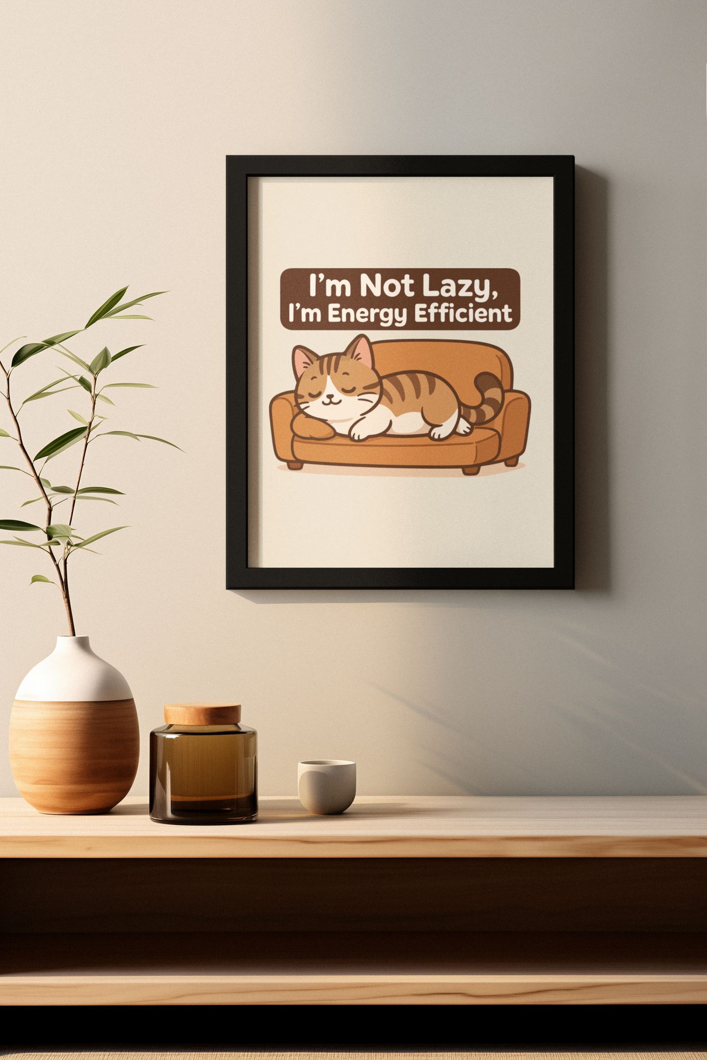 Funny Cat Memes: Cute Cat Poster - "I'm Not Lazy, I'm Energy Efficient" - Perfect for Cat Lovers