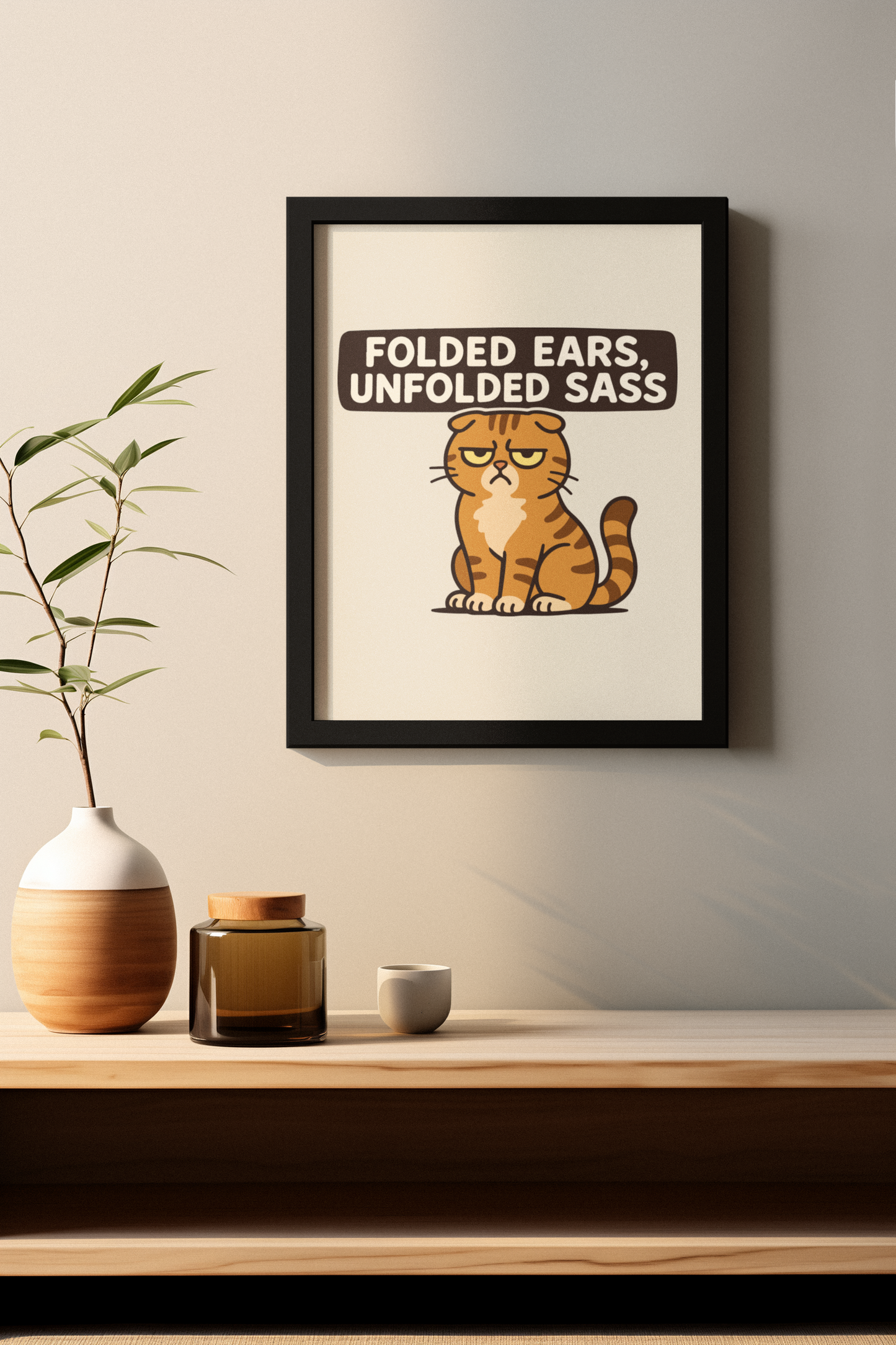 Funny Cat Memes Poster - "Folded Ears, Unfolded Sass" - Print for Pet Lovers