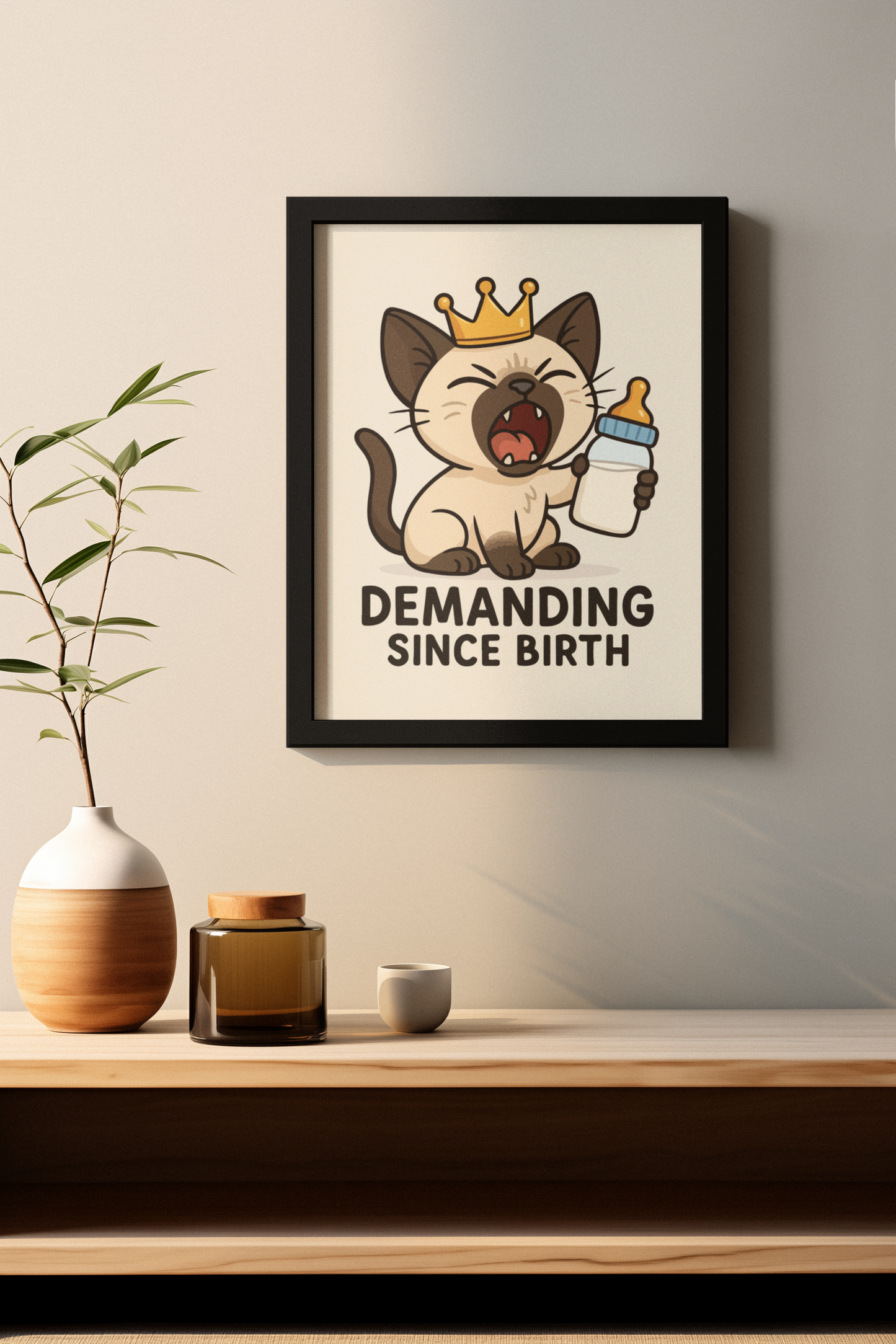 Funny Cat Memes: Cute Cat Poster - Demanding Since Birth - Fun Home Decor for Cat Lovers