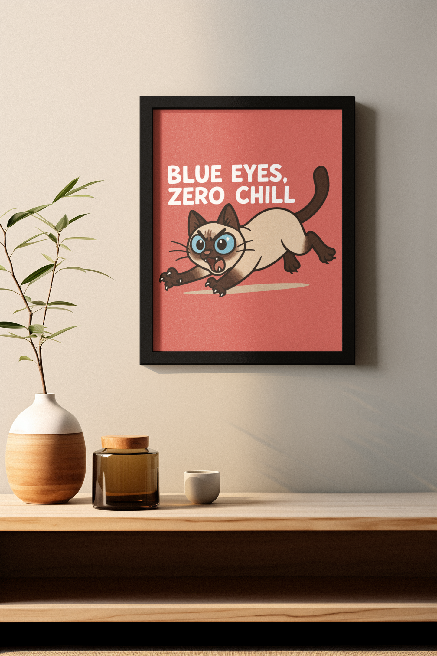 Funny Cat Memes: Whimsical Cat Art Poster - "Blue Eyes, Zero Chill" - Fun Home Decor