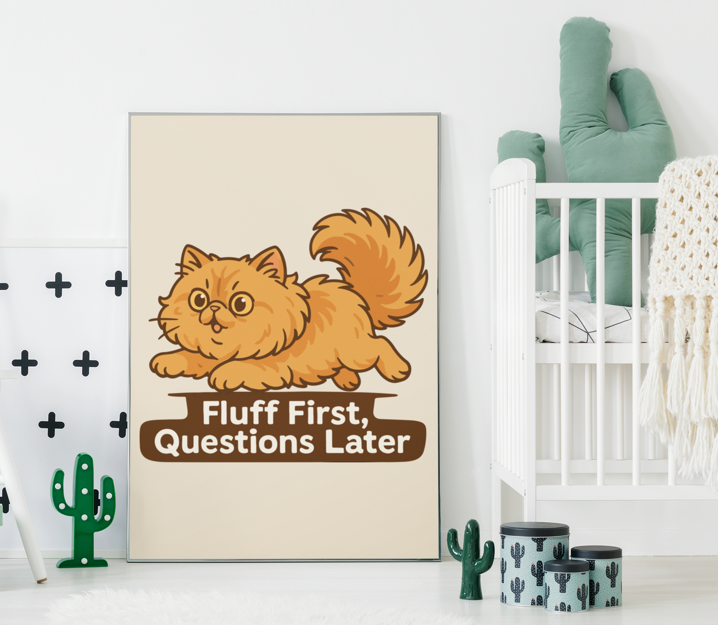 Funny Cat Memes: Cute Cat Poster - 'Fluff First, Questions Later' Decor