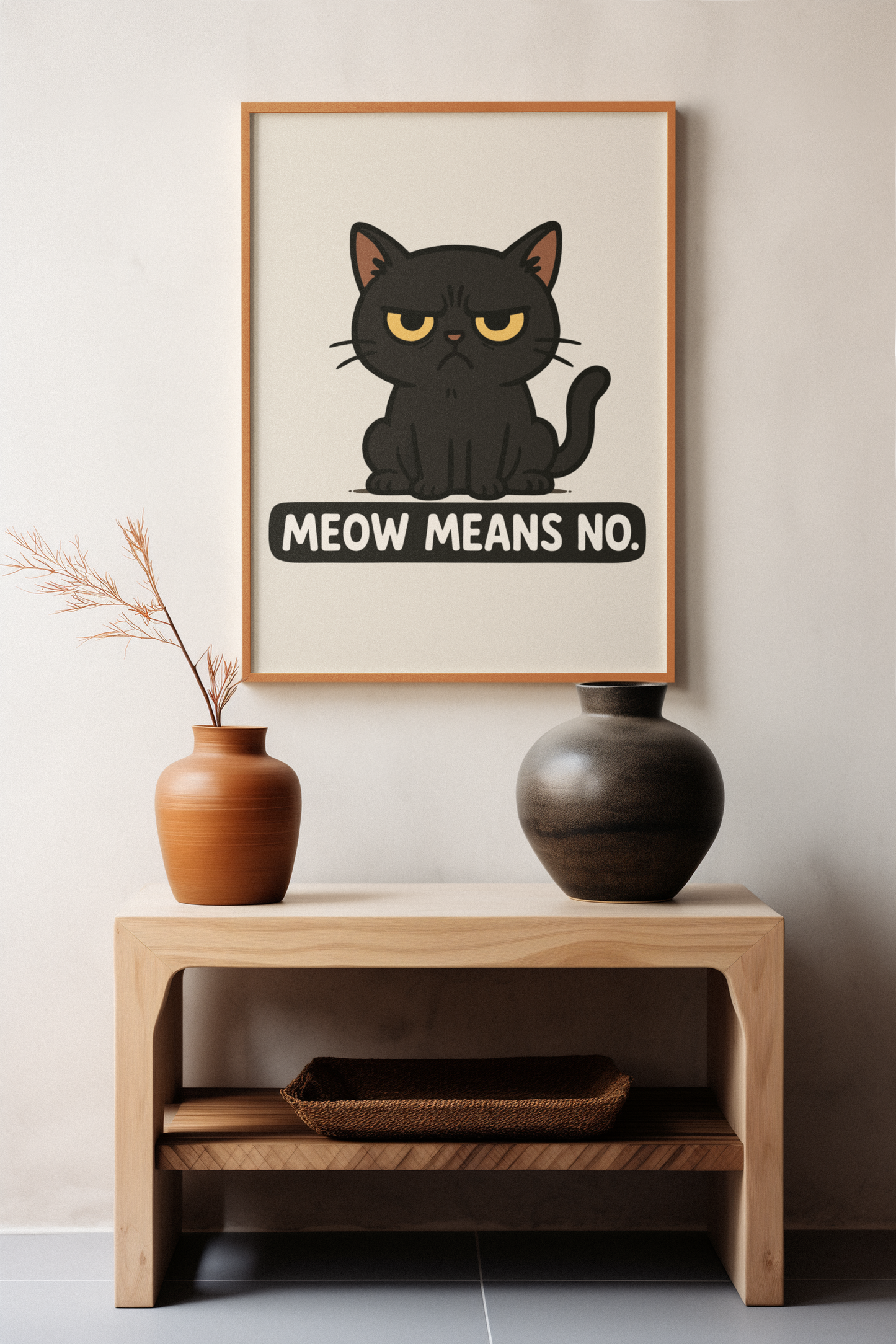 Funny Cat Memes Poster - 'Meow Means No' Matte Wall Art