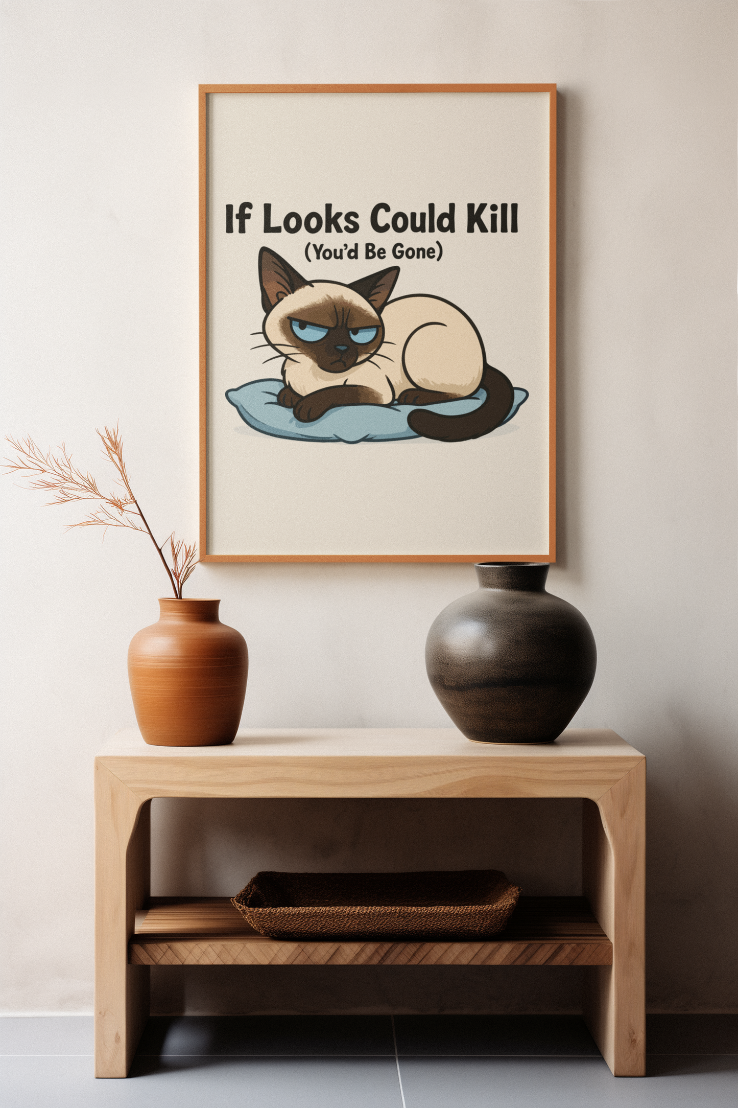 Funny Cat Memes Poster - If Looks Could Kill (You'd Be Gone) - Matte Vertical Wall Art