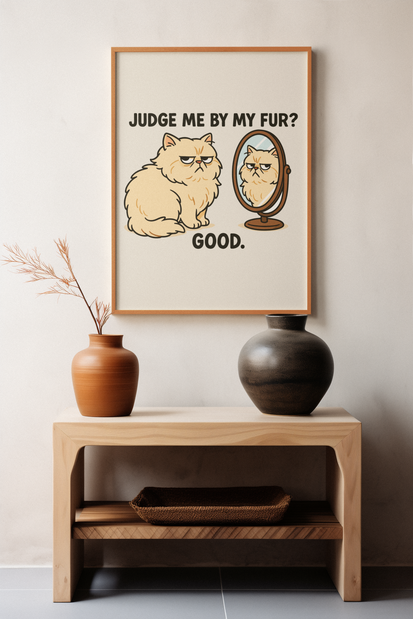 Funny Cat Memes Art Poster - 'Judge Me By My Fur?'