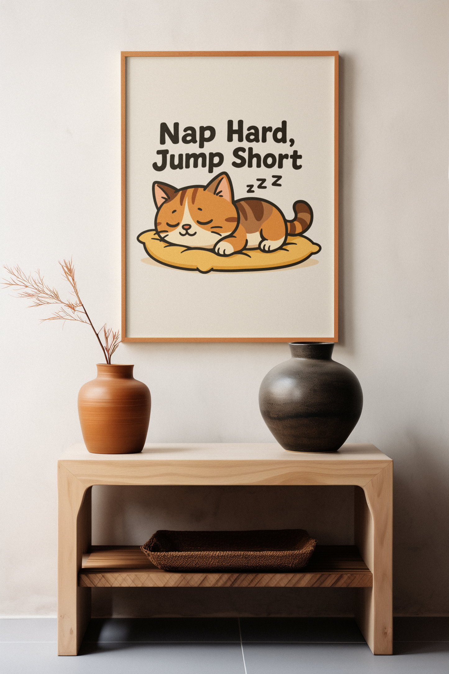 Funny Cat Memes: Cute Cat Nap Poster - 'Nap Hard, Jump Short' Wall Art
