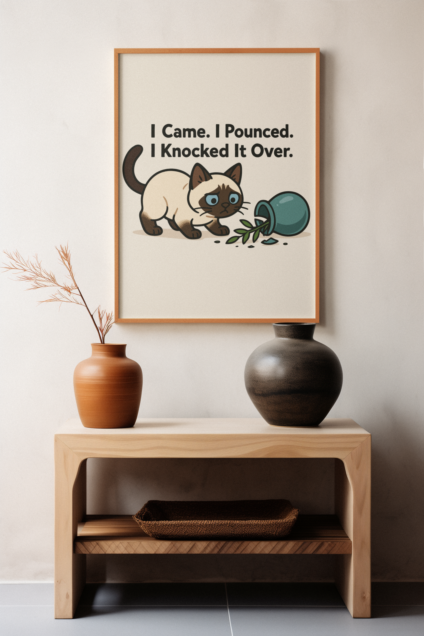 Funny Cat Memes: Whimsical Cat Wall Art Poster - 'I Came. I Pounced. I Knocked It Over.'