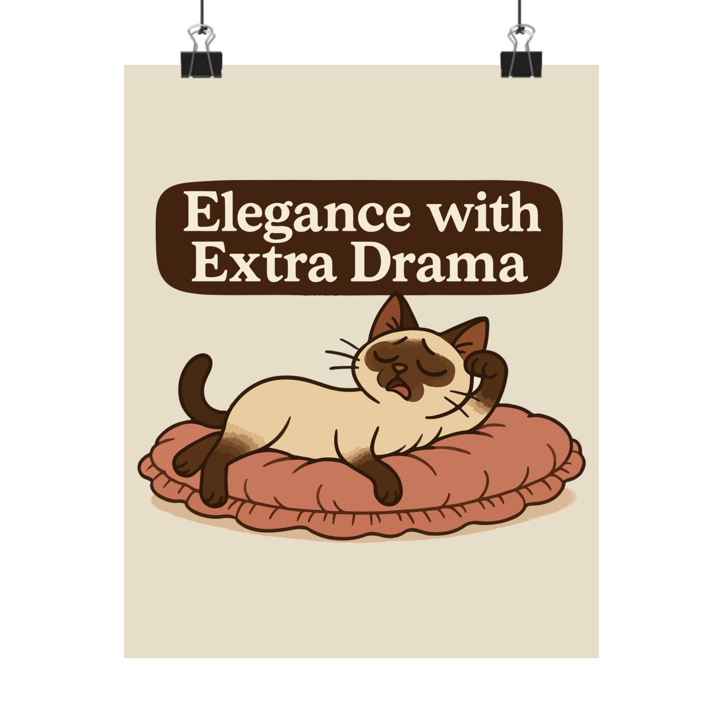 Funny Cat Memes: Sassy Cat Art Poster - "Elegance with Extra Drama"