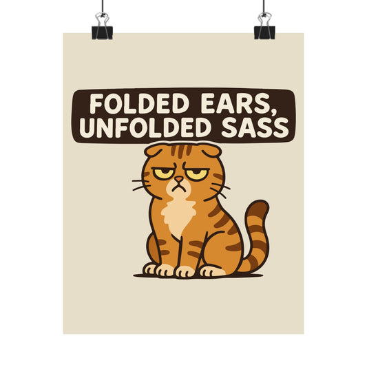 Funny Cat Memes Poster - "Folded Ears, Unfolded Sass" - Print for Pet Lovers