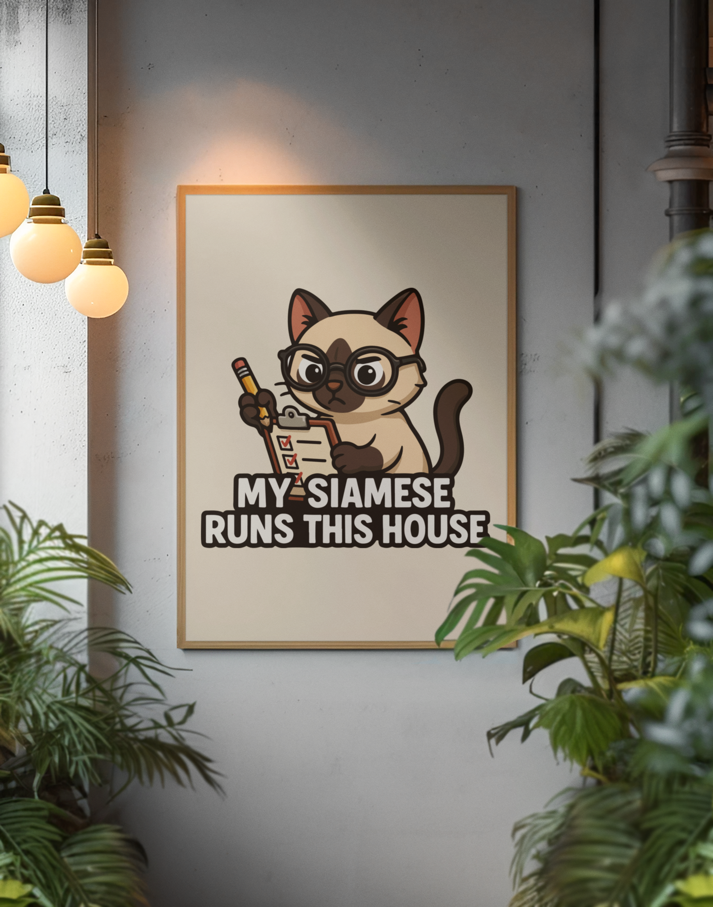 Funny Cat Memes: Siamese Cat Poster - 'My Siamese Runs This House' - Cute Wall Art for Cat Lovers