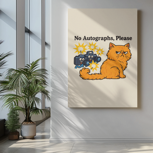 Funny Cat Memes Poster - No Autographs, Please - Matte Vertical Print