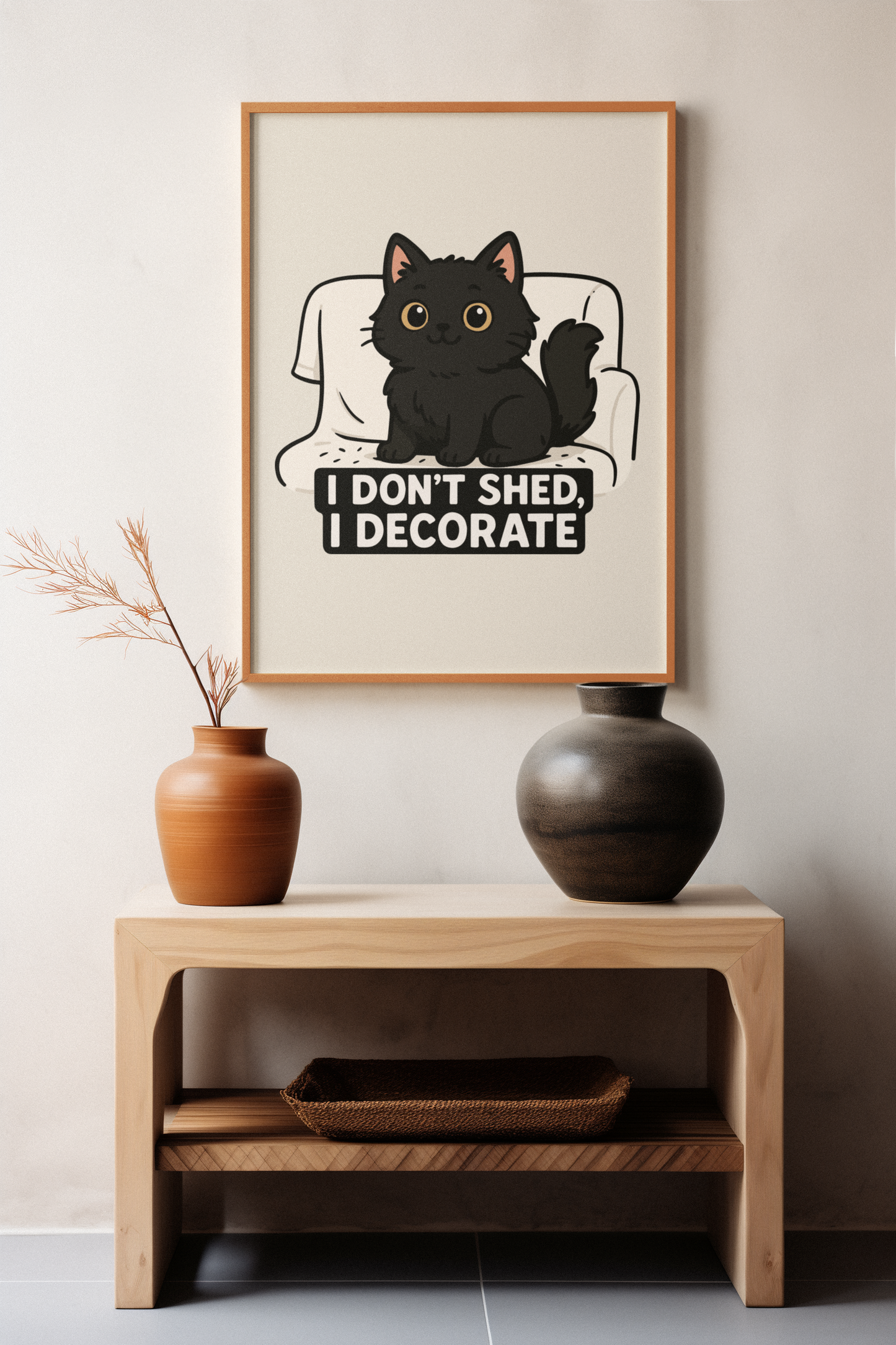 Funny Cat Memes: Cute Cat Poster - "I Don't Shed, I Decorate" - Matte Vertical Wall Art for Cat Lovers